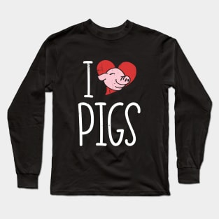 I love pigs Long Sleeve T-Shirt